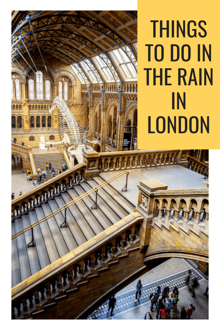 Things to do in the Rain in London