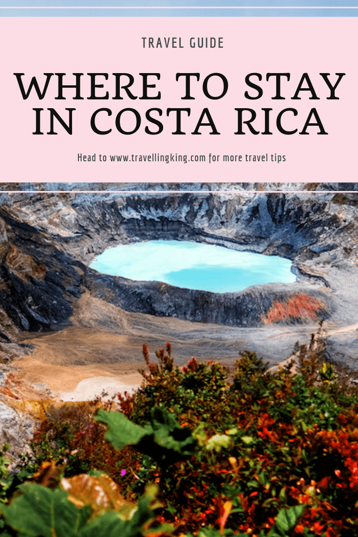 Must Read Where to stay in Costa Rica Comprehensive Guide for 2022