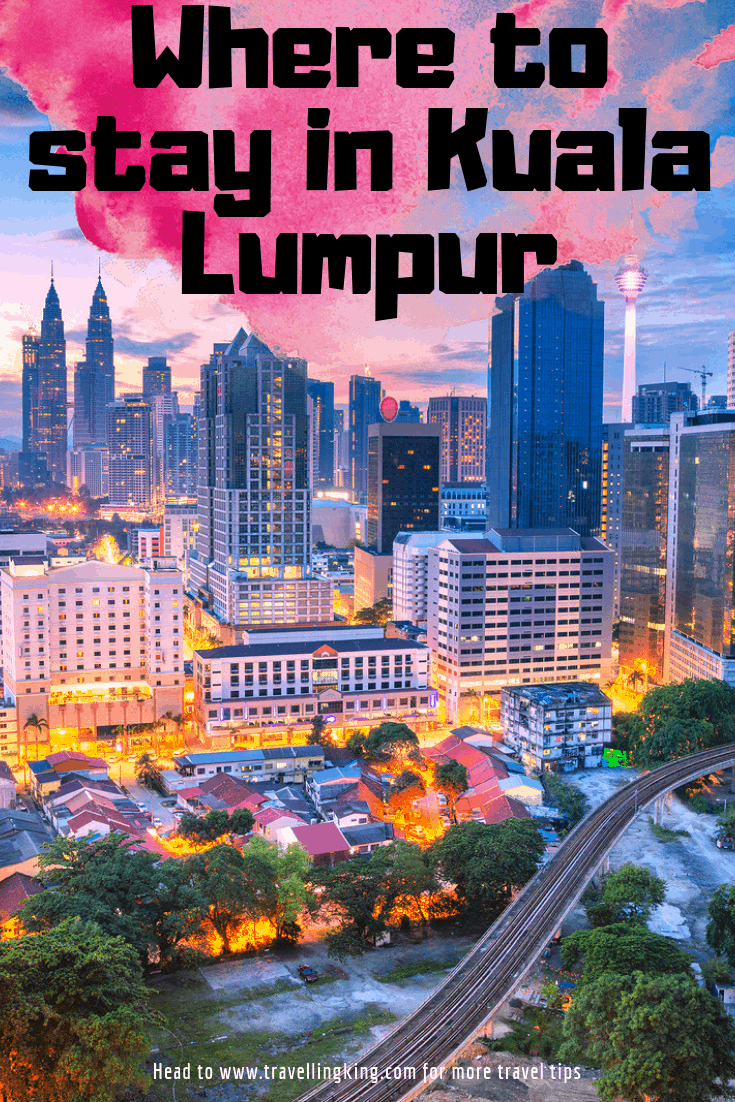 Where to stay in Kuala Lumpur 