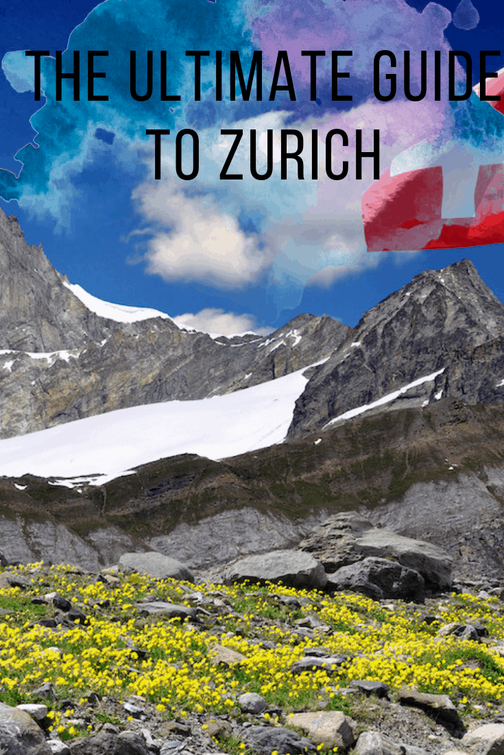 The Ultimate Guide to Zurich