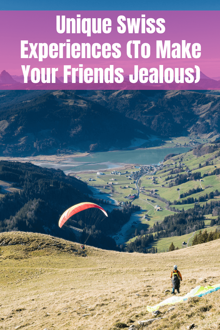 Unique Swiss Experiences (To Make Your Friends Jealous) 
