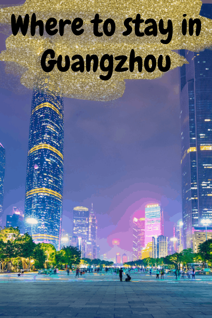 Where to stay in Guangzhou