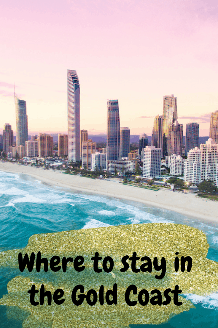 Must Read - Where to stay in the Gold Coast Comprehensive Guide for 2020