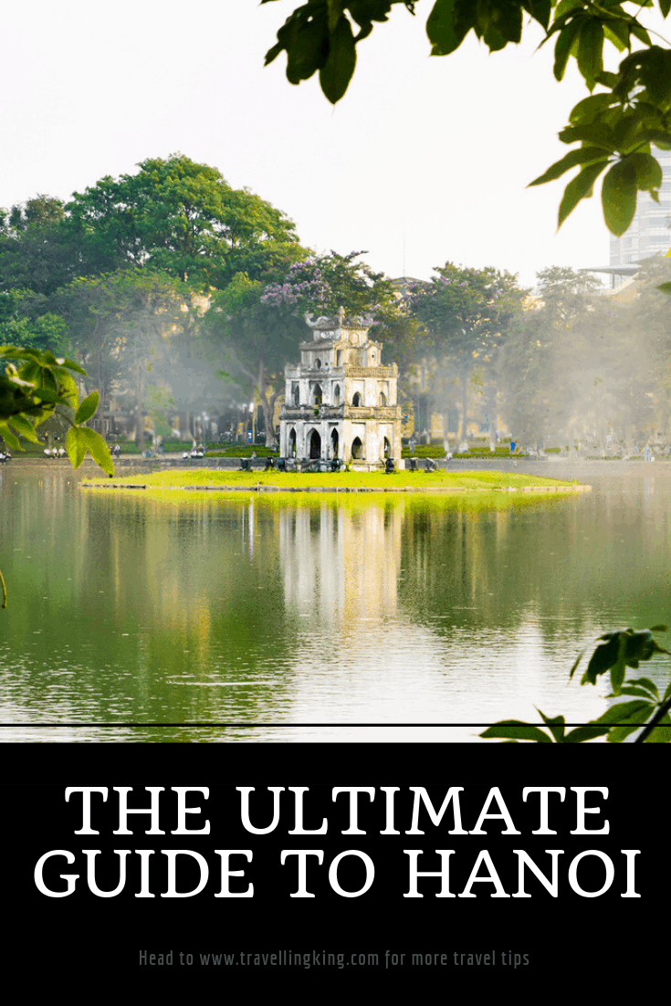 The Ultimate Guide to Hanoi