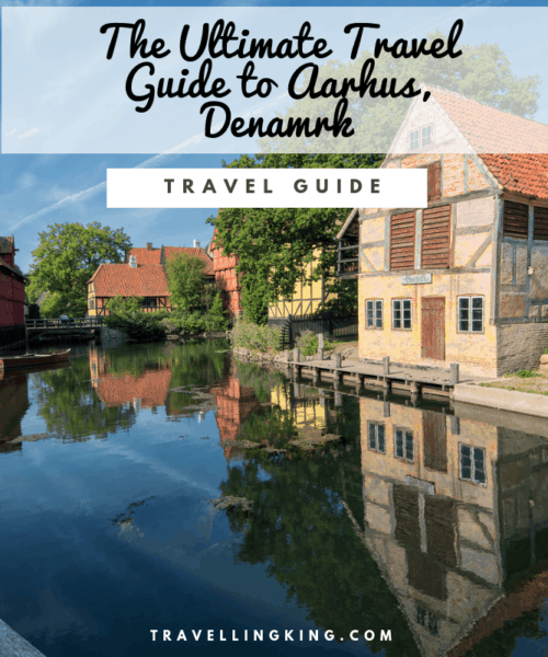The Ultimate Travel Guide to Aarhus