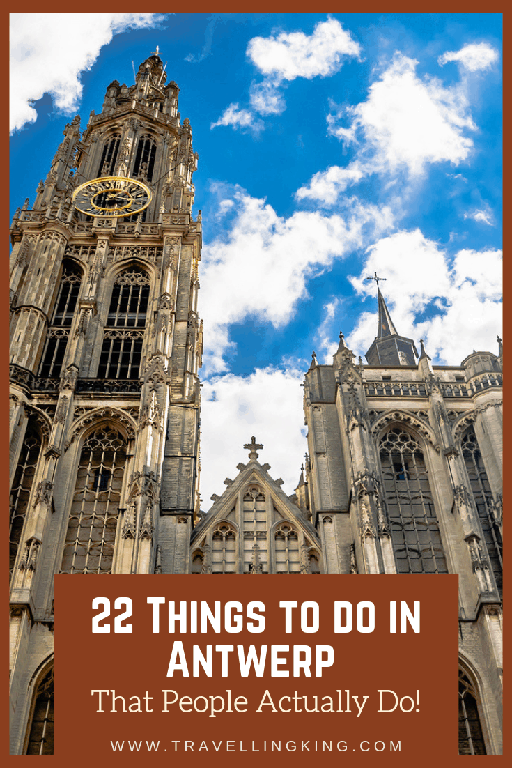 22 Things to do in Antwerp - That People Actually Do!