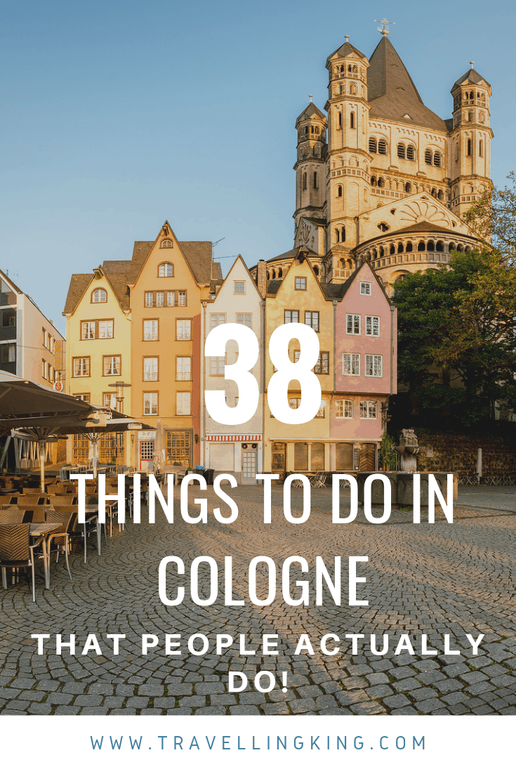 38 Things to do in Cologne - That People Actually Do!