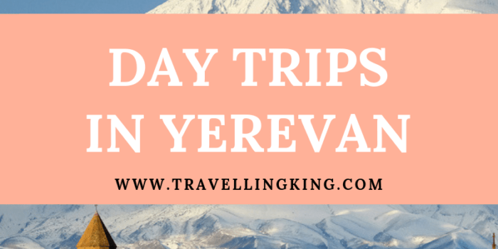 Day Trips from Yerevan