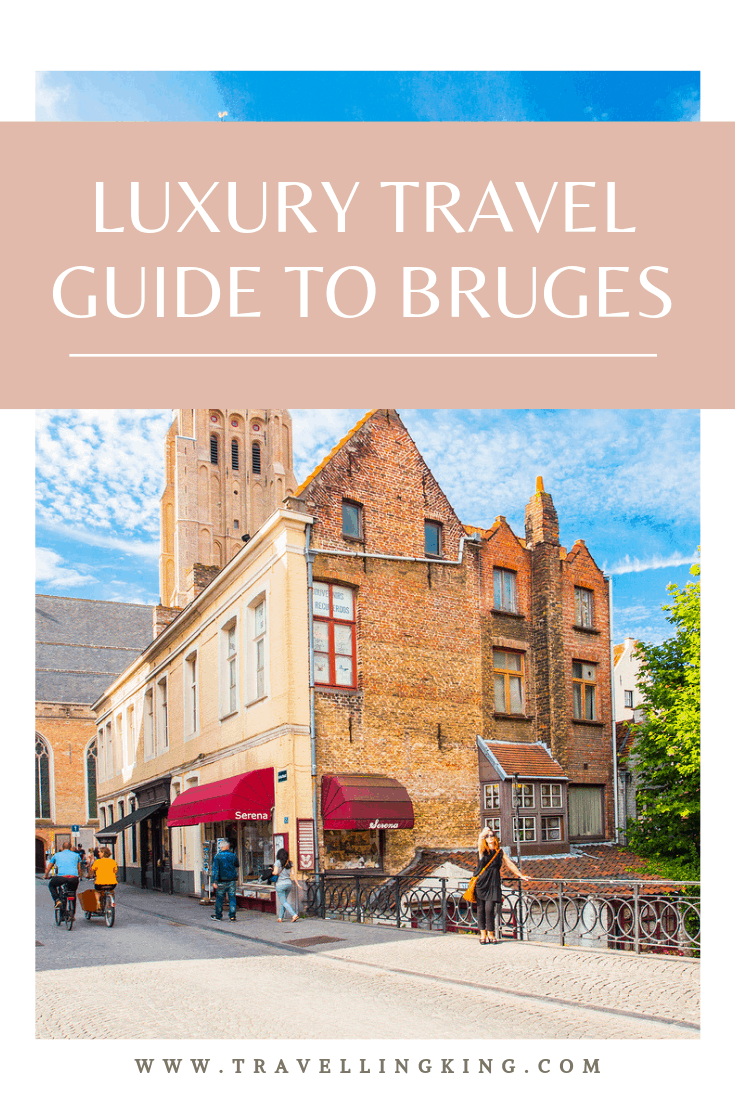 Luxury Travel Guide to Bruges