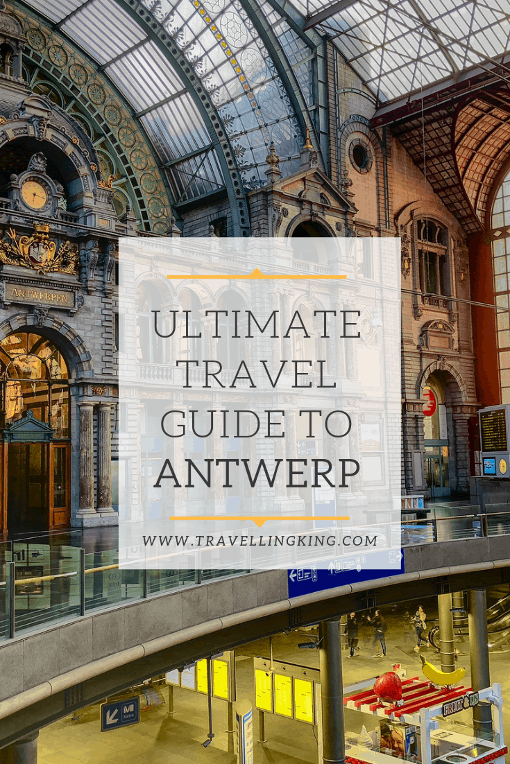 Ultimate Travel Guide to Antwerp