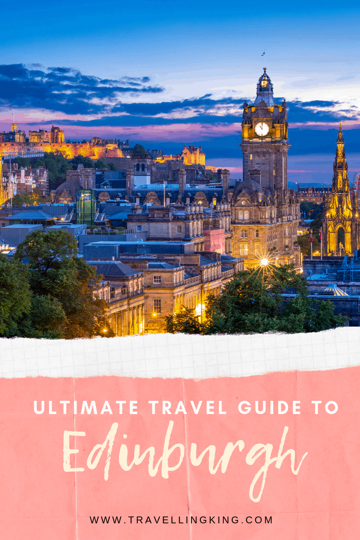 Ultimate Travel Guide to Edinburgh