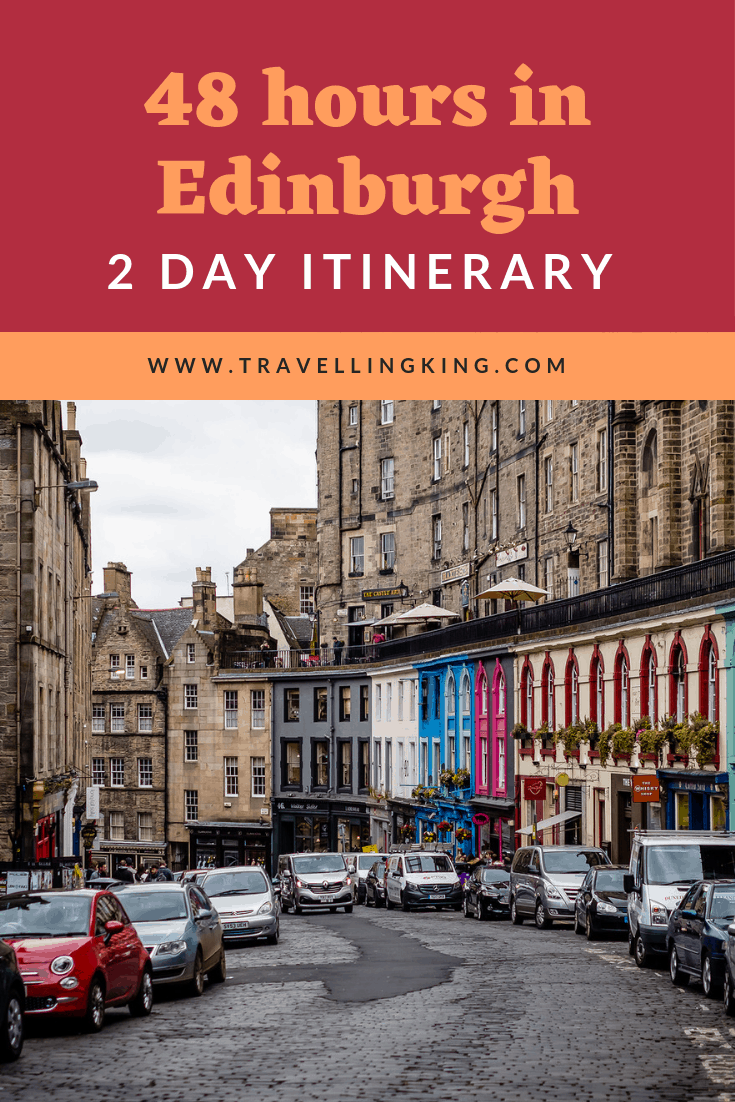 48 hours in Edinburgh - 2 Day Itinerary