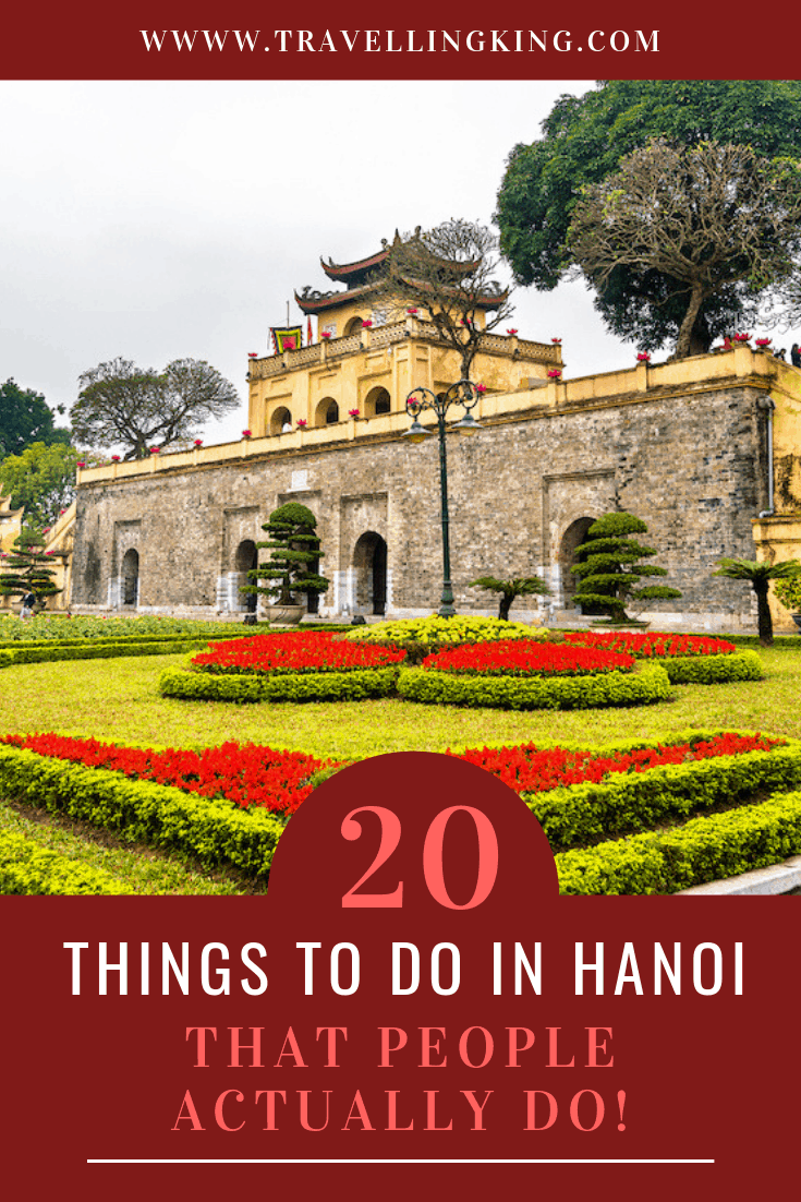20 Things to do in Hanoi - That People Actually Do!