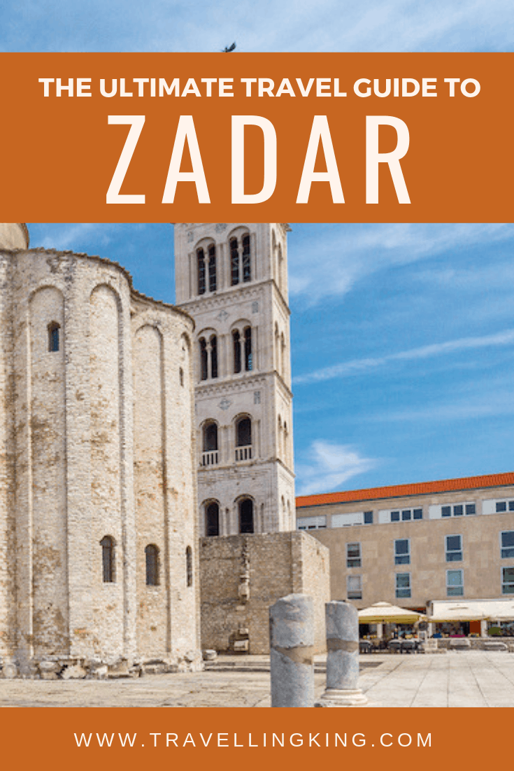 The Ultimate Travel Guide to Zadar