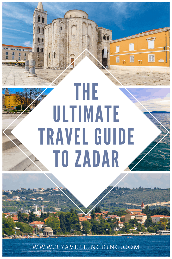 The Ultimate Travel Guide to Zadar