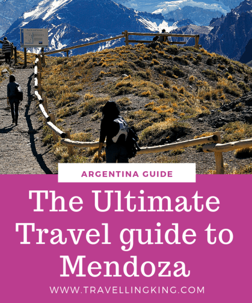 The Ultimate Travel guide to Mendoza