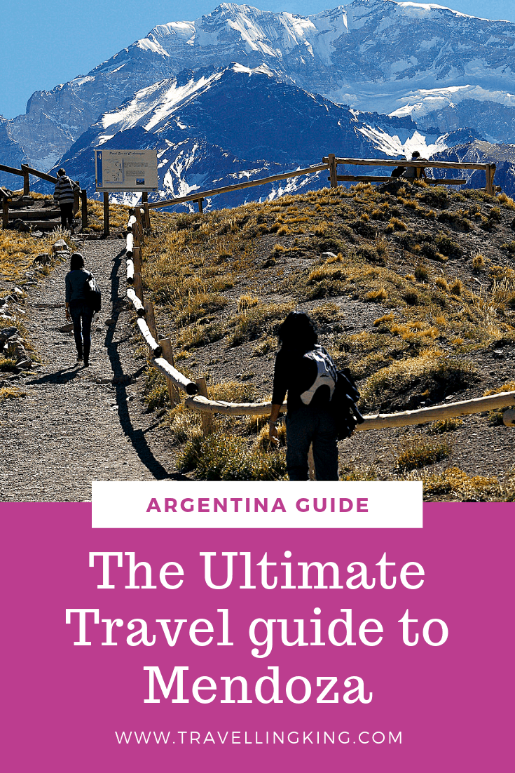 The Ultimate Travel guide to Mendoza
