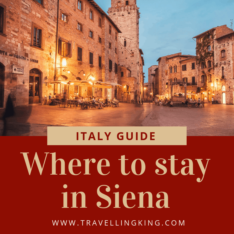 Comprehensive Where to stay in Siena Guide for 2023