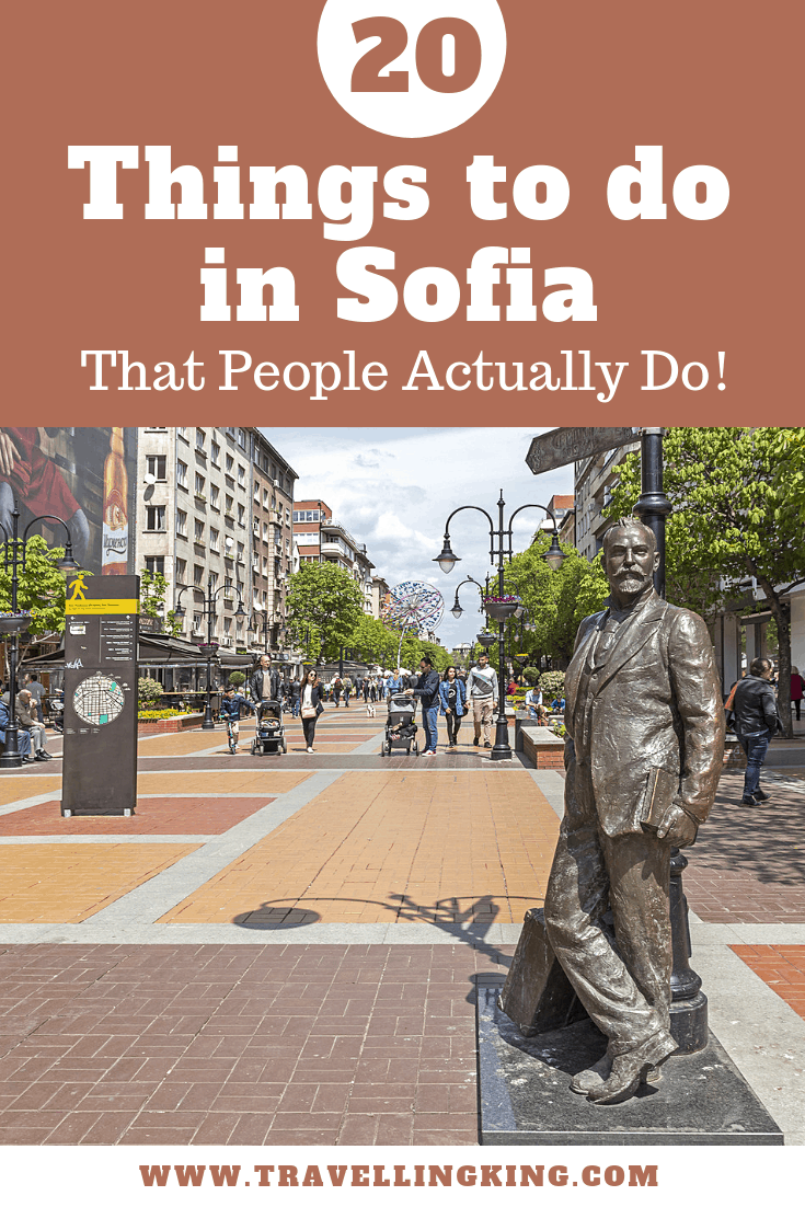 20 Things to do in Sofia - That People Actually Do!