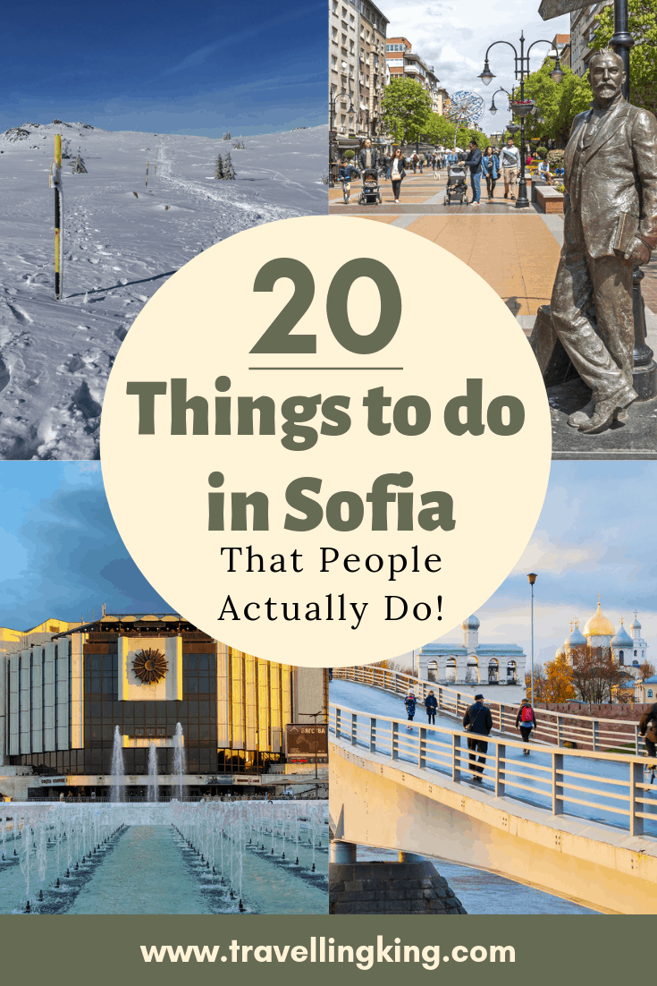 20 Things to do in Sofia - That People Actually Do!