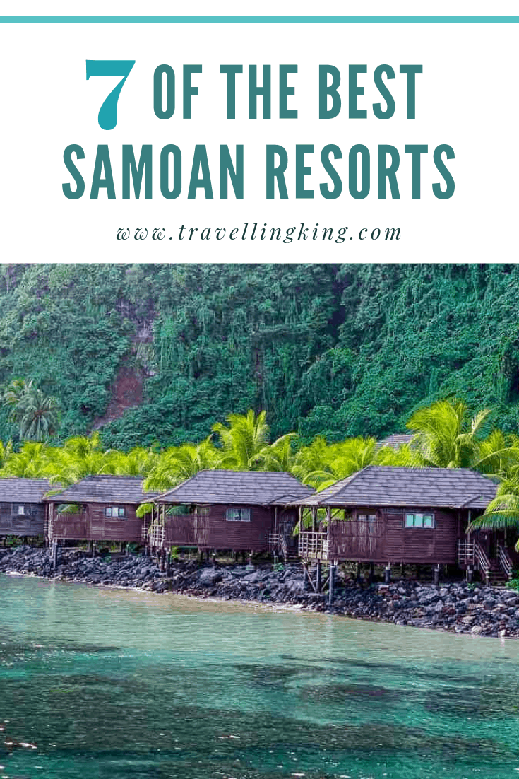 7 of The Best Samoan Resorts