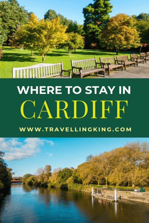Where to stay in Cardiff [Most Comprehensive Guide for 2023]