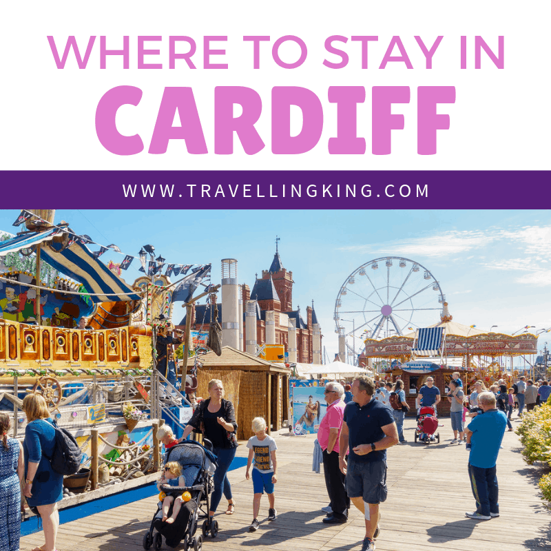 Where to stay in Cardiff [Most Comprehensive Guide for 2023]