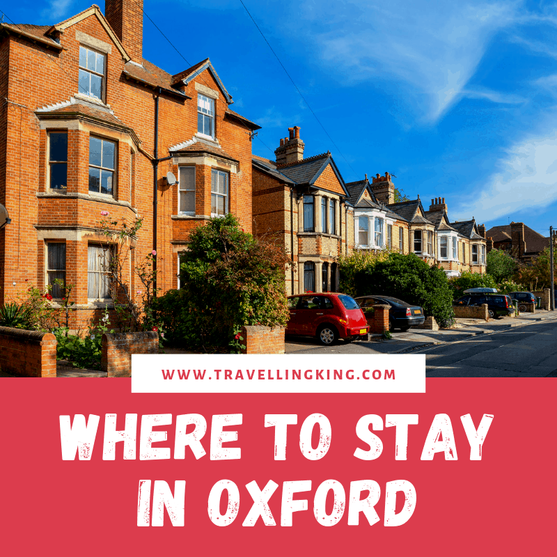 Must Read Where to stay in Oxford Comprehensive Guide for 2022