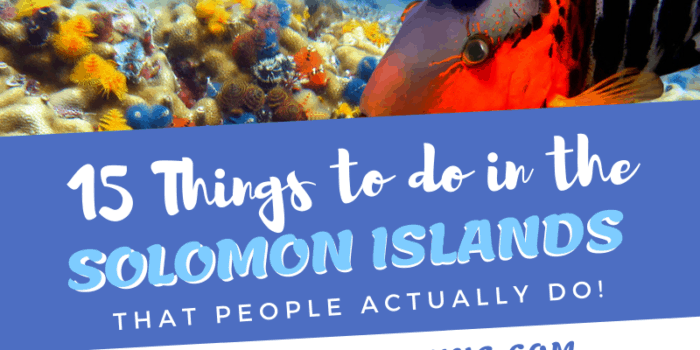 15 Things to do in the Solomon Islands - That People Actually Do!