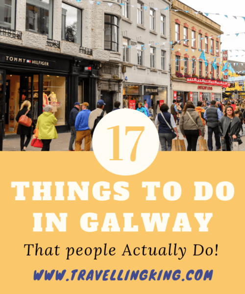 17 Things to do in Galway - That people Actually Do!