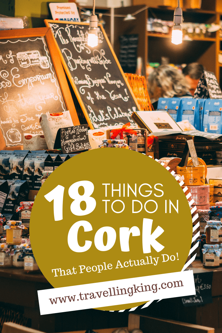 18 Things to do in Cork - That People Actually Do!