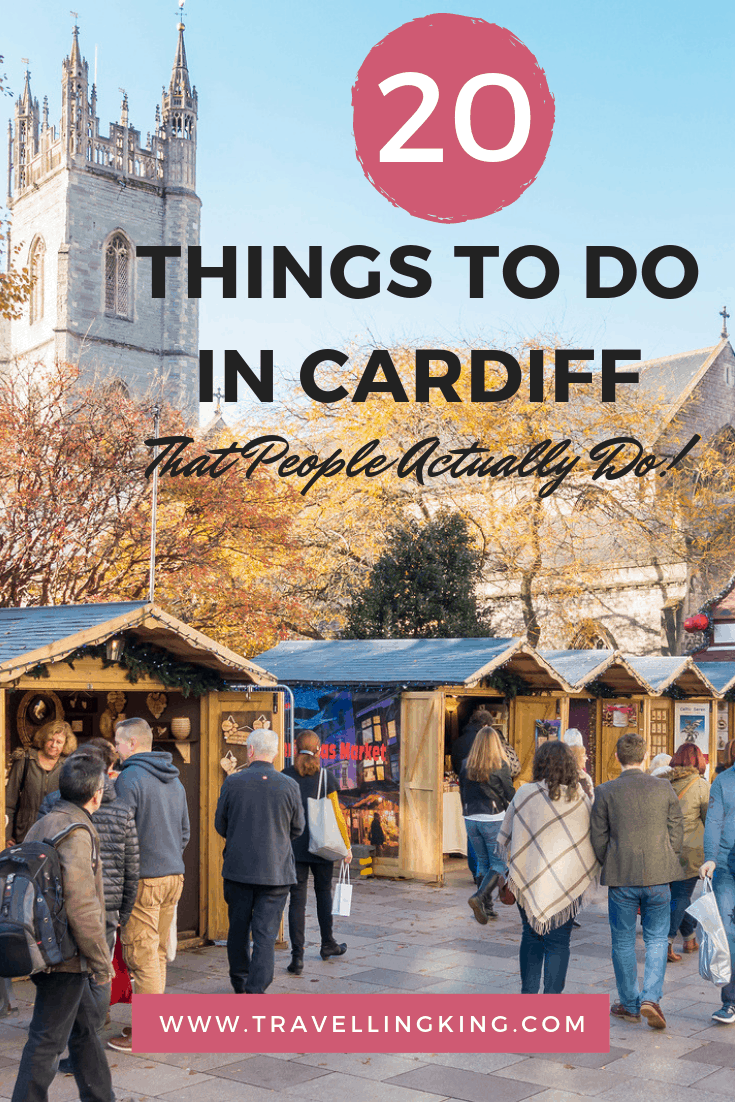 20 Things to do in Cardiff - That People Actually Do!