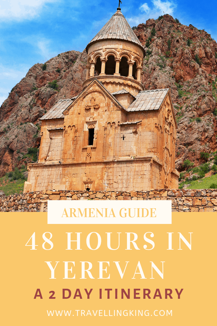 48 hours in Yerevan - A 2 Day Itinerary