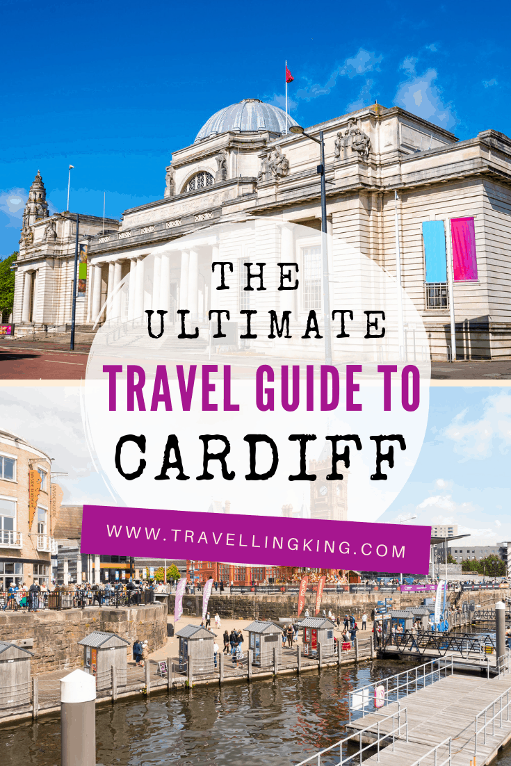 Ultimate Travel Guide to Cardiff