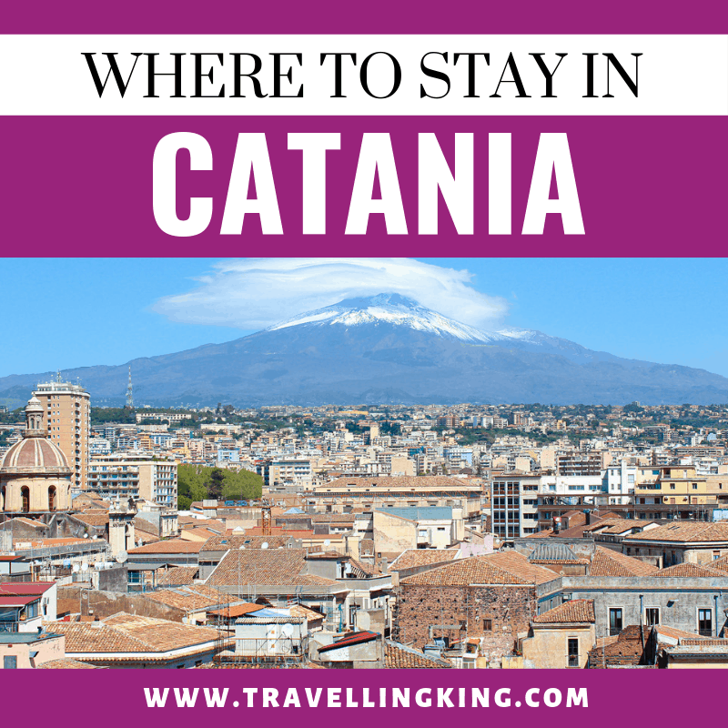 Where to stay in Catania [Most Comprehensive Guide for 2023]