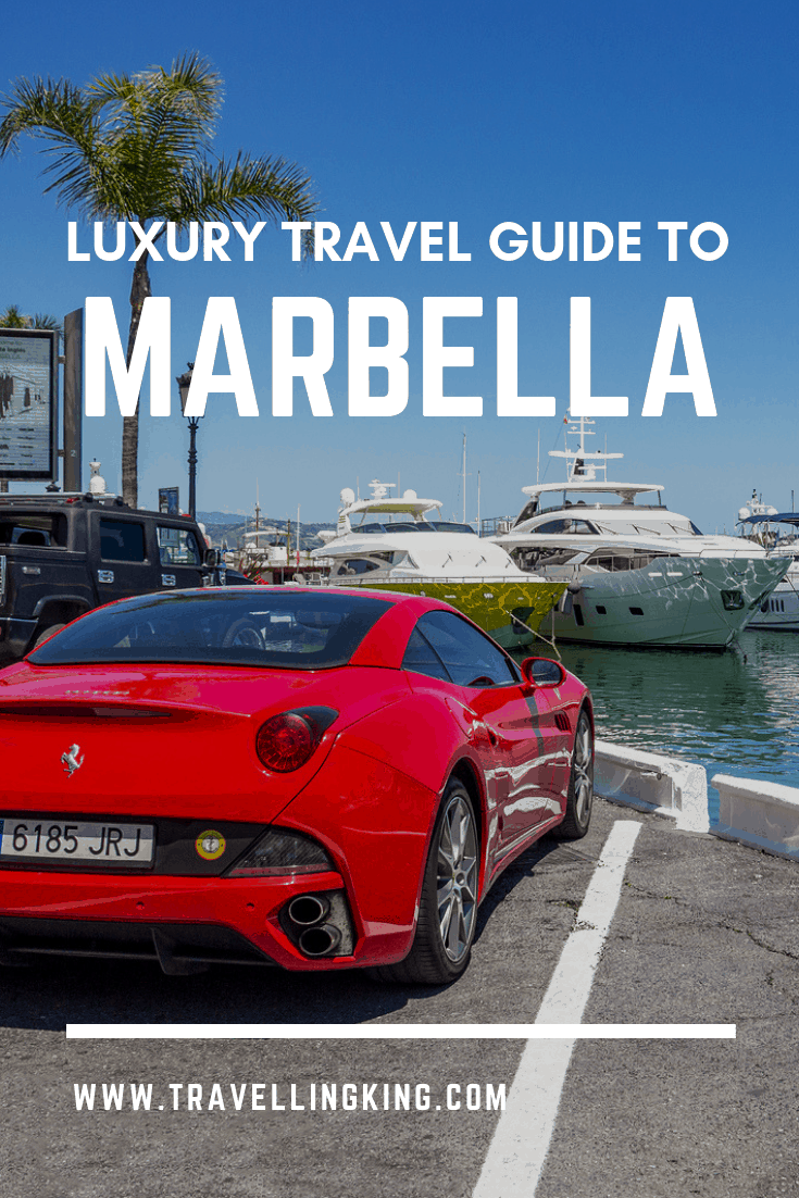 Luxury Travel Guide to Marbella