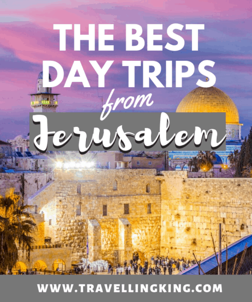 The Best Day Trips from Jerusalem