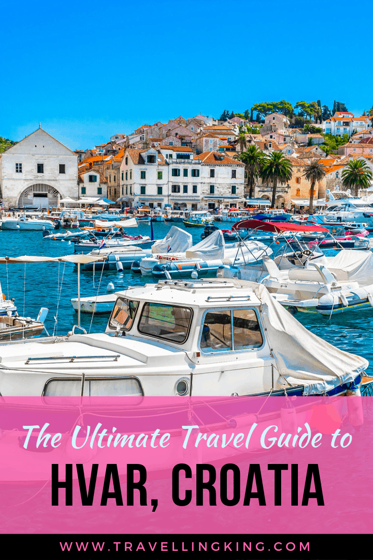 The Ultimate Travel Guide to Hvar