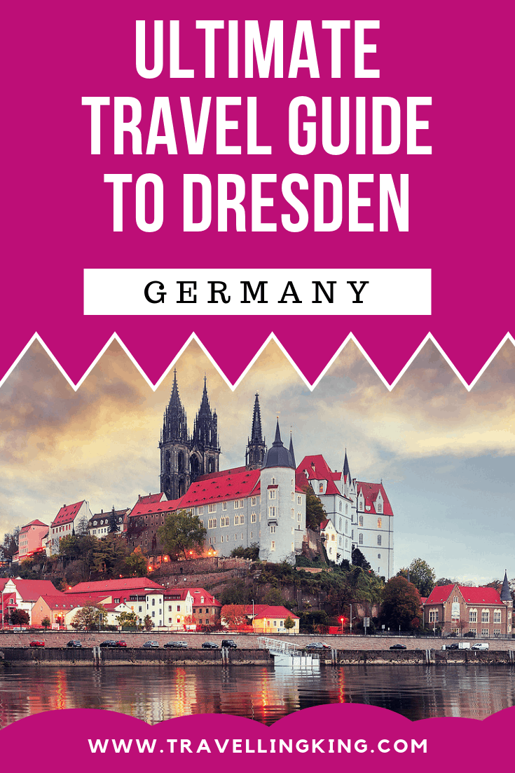 Ultimate Travel Guide to Dresden