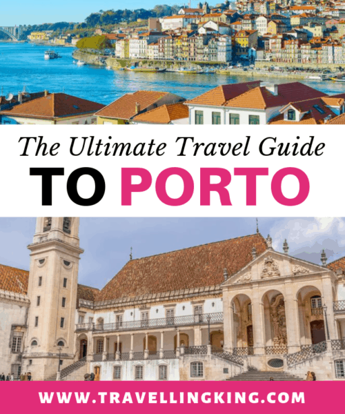 Ultimate Travel Guide to Porto