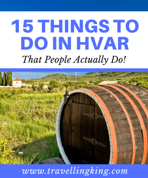 15 Things to do in Hvar - That People Actually Do!