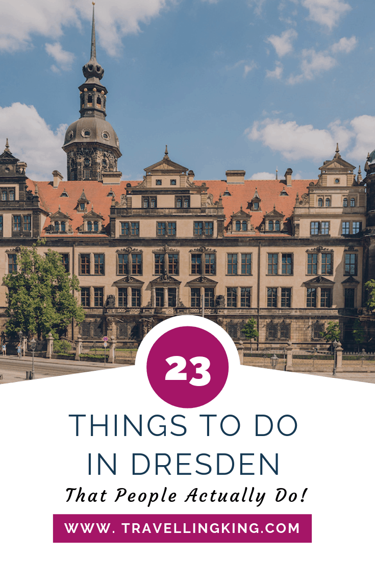 23 Things to do in Dresden - That People Actually Do!