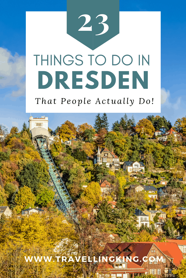 23 Things to do in Dresden - That People Actually Do!
