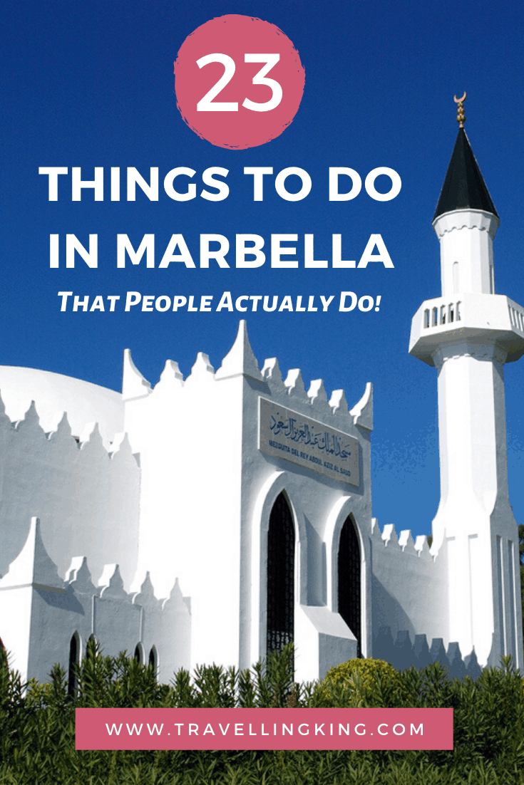 23 Things to do in Marbella - That People Actually Do!