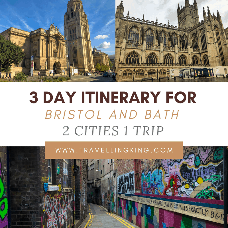 3 Day Itinerary for Bristol and Bath 2 Cities 1 Trip