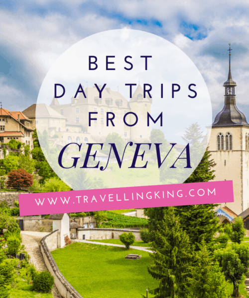 Best Day trips from Geneva