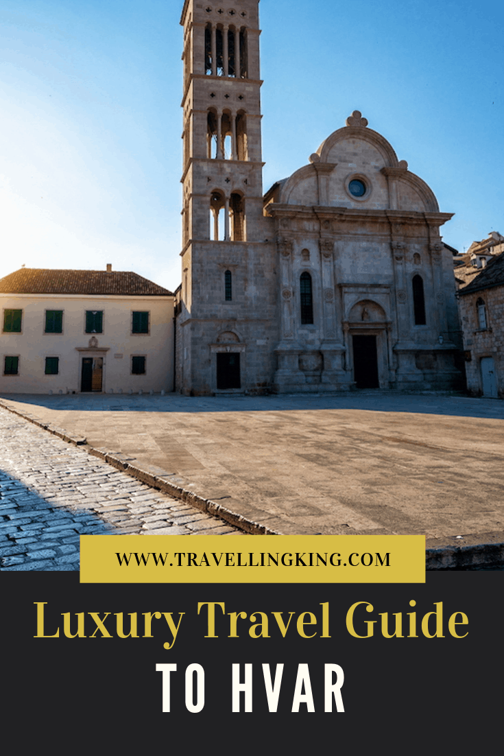 Luxury Travel Guide to Hvar