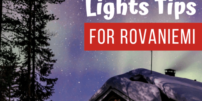 Northern Lights Tips for Rovaniemi
