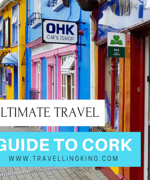 Ultimate Travel Guide to Cork