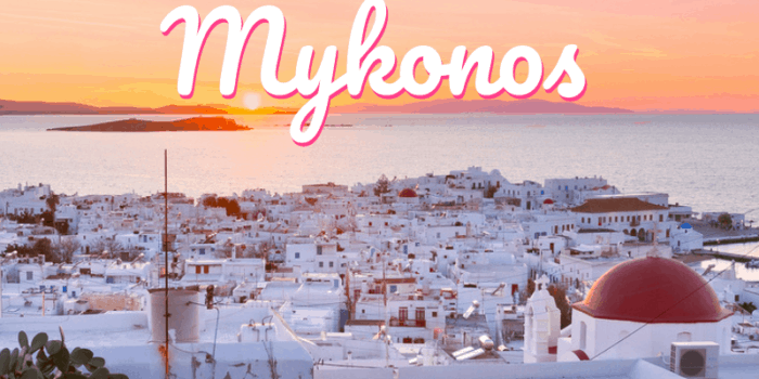 Ultimate Travel Guide to Mykonos
